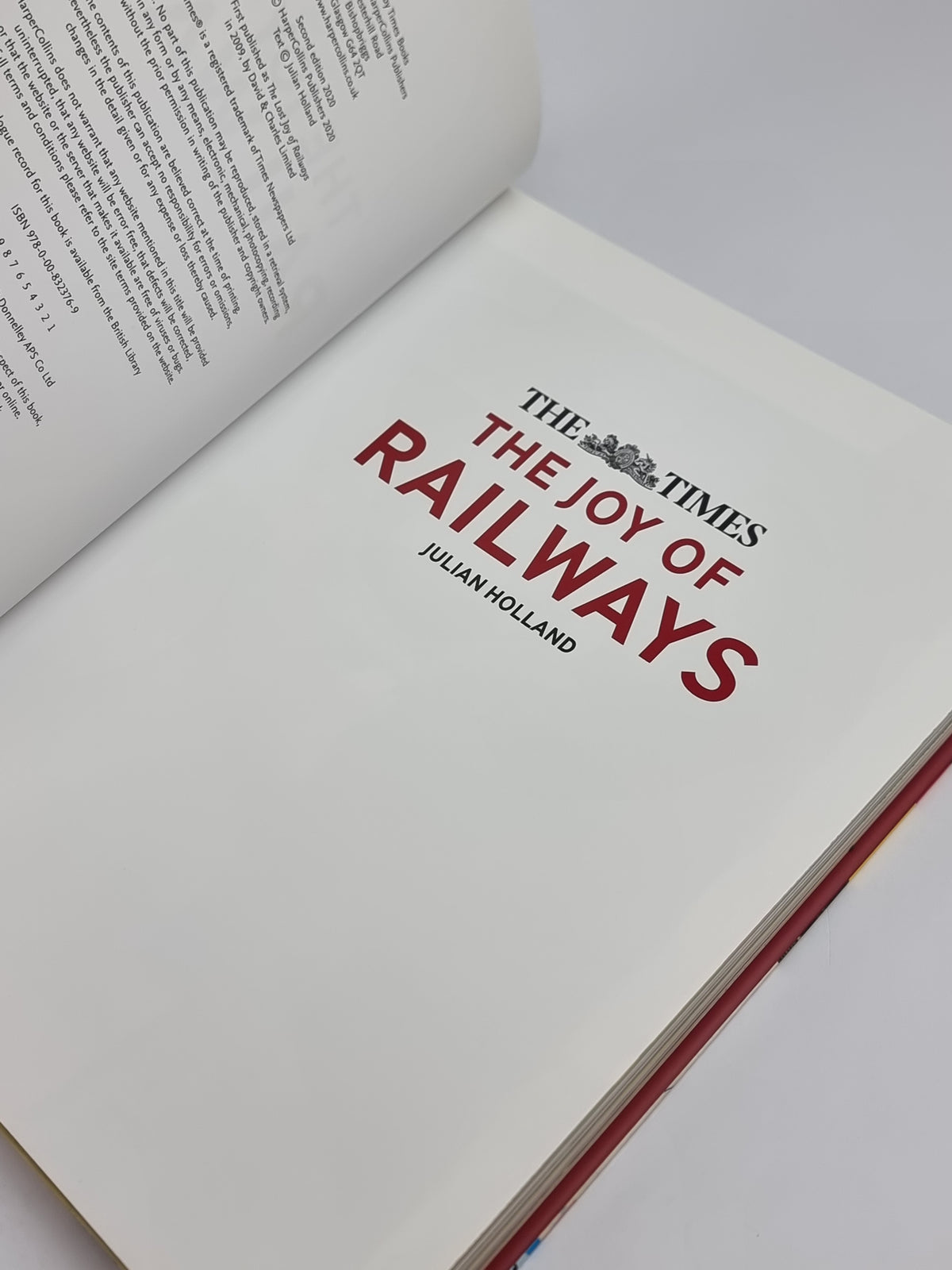 he Times: The Joy of Railways, Julian Holland — 2nd Edition