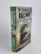 The Coming of the Railway, David Gwyn — 1st Edition