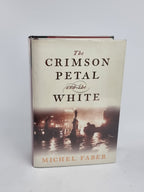 The Crimson Petal and the White, Michel Faber — 1st Edition