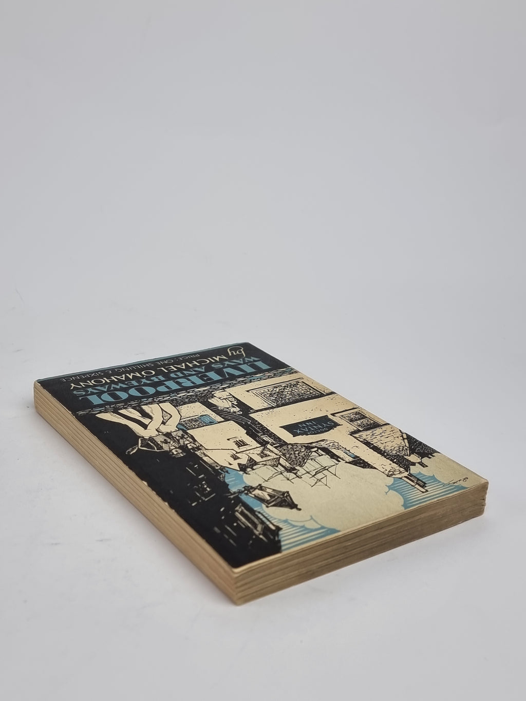Ways and Byeways of Liverpool, Michael O'Mahony — 1st Edition