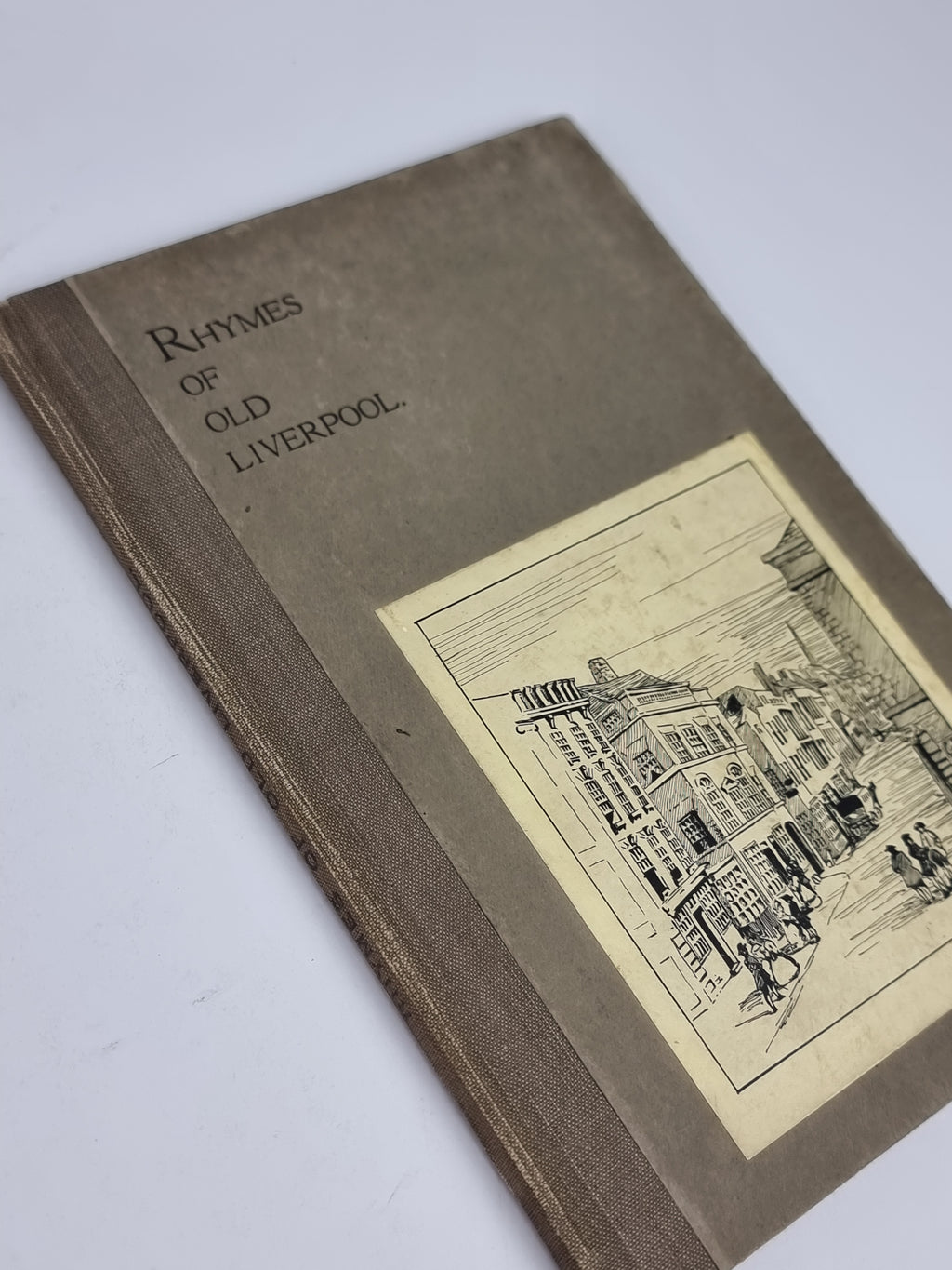 Rhymes of Old Liverpool, Eveline B. Saxton — 1st Edition