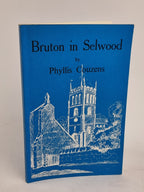 Bruton in Selwood: Some Account of Its History, Phyllis Couzens — Revised Ed