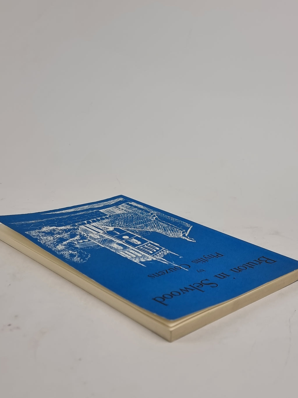 Bruton in Selwood: Some Account of Its History, Phyllis Couzens — Revised Ed