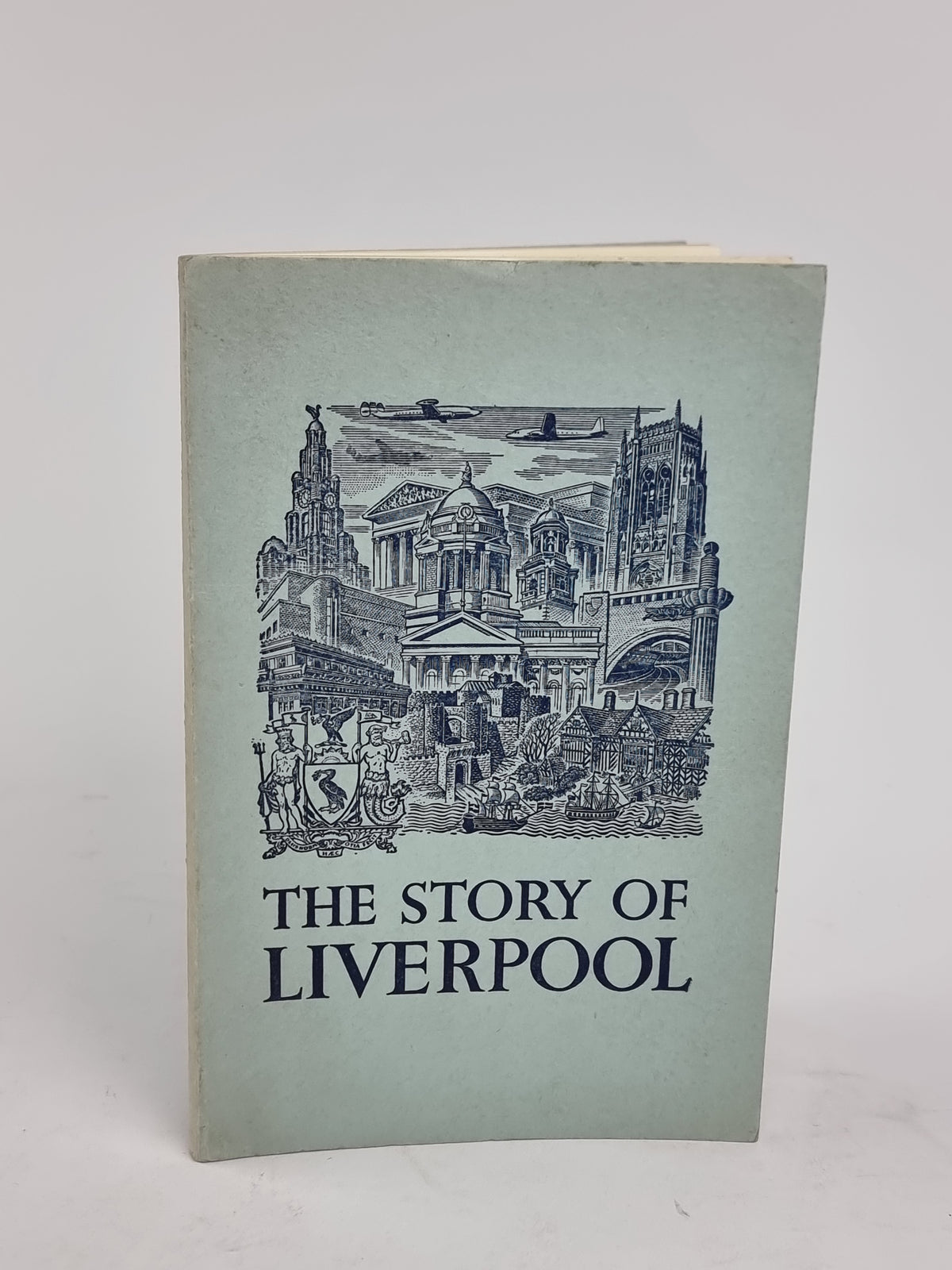 The Story of Liverpool, F. A. Bailey and R. Millington — 1st Edition