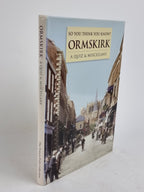 So You Think You Know? Ormskirk: A Quiz & Miscellany, Mona Duggan — 1st Ed