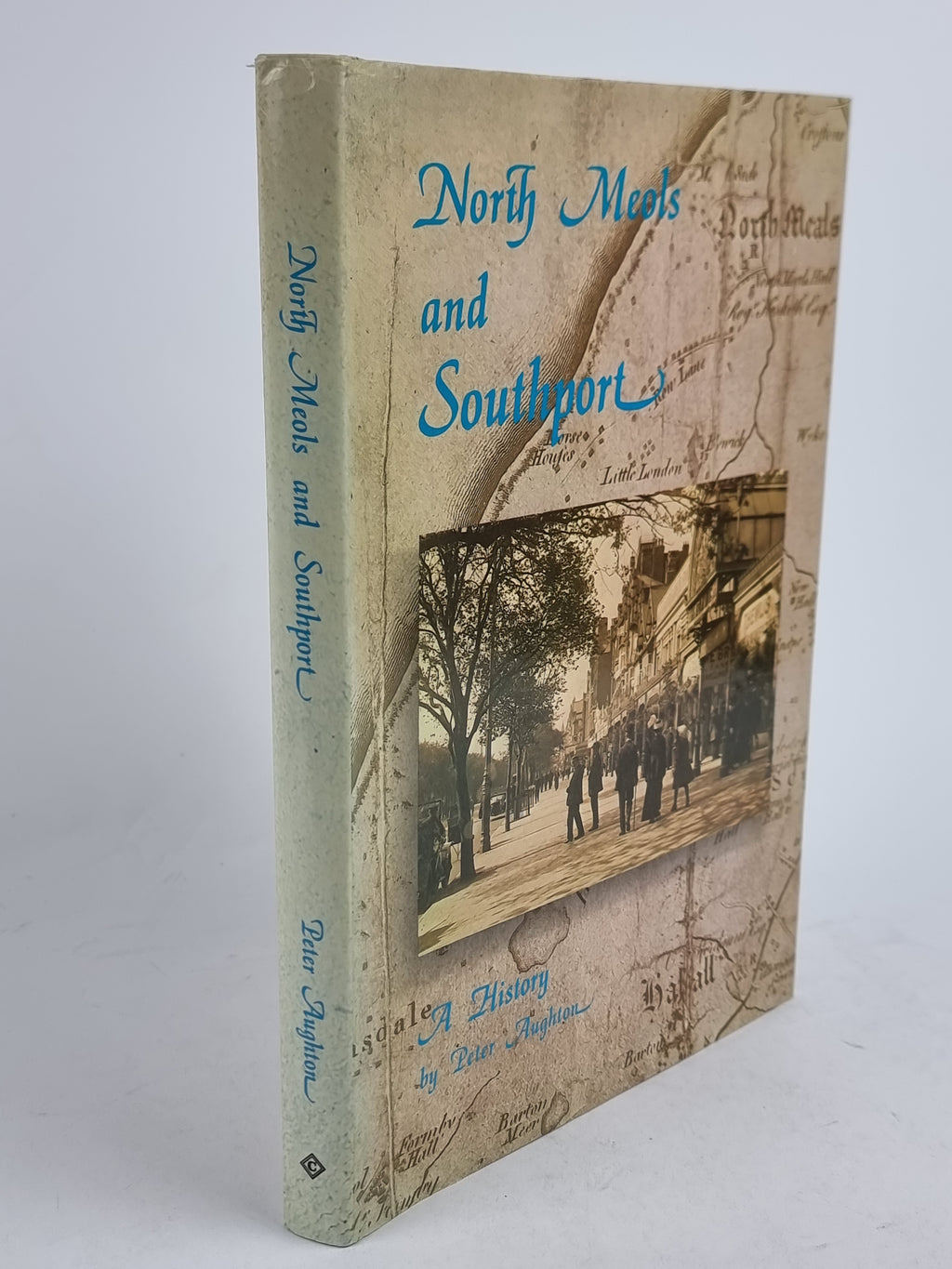 North Meols and Southport: A History, Peter Aughton — 1st Edition