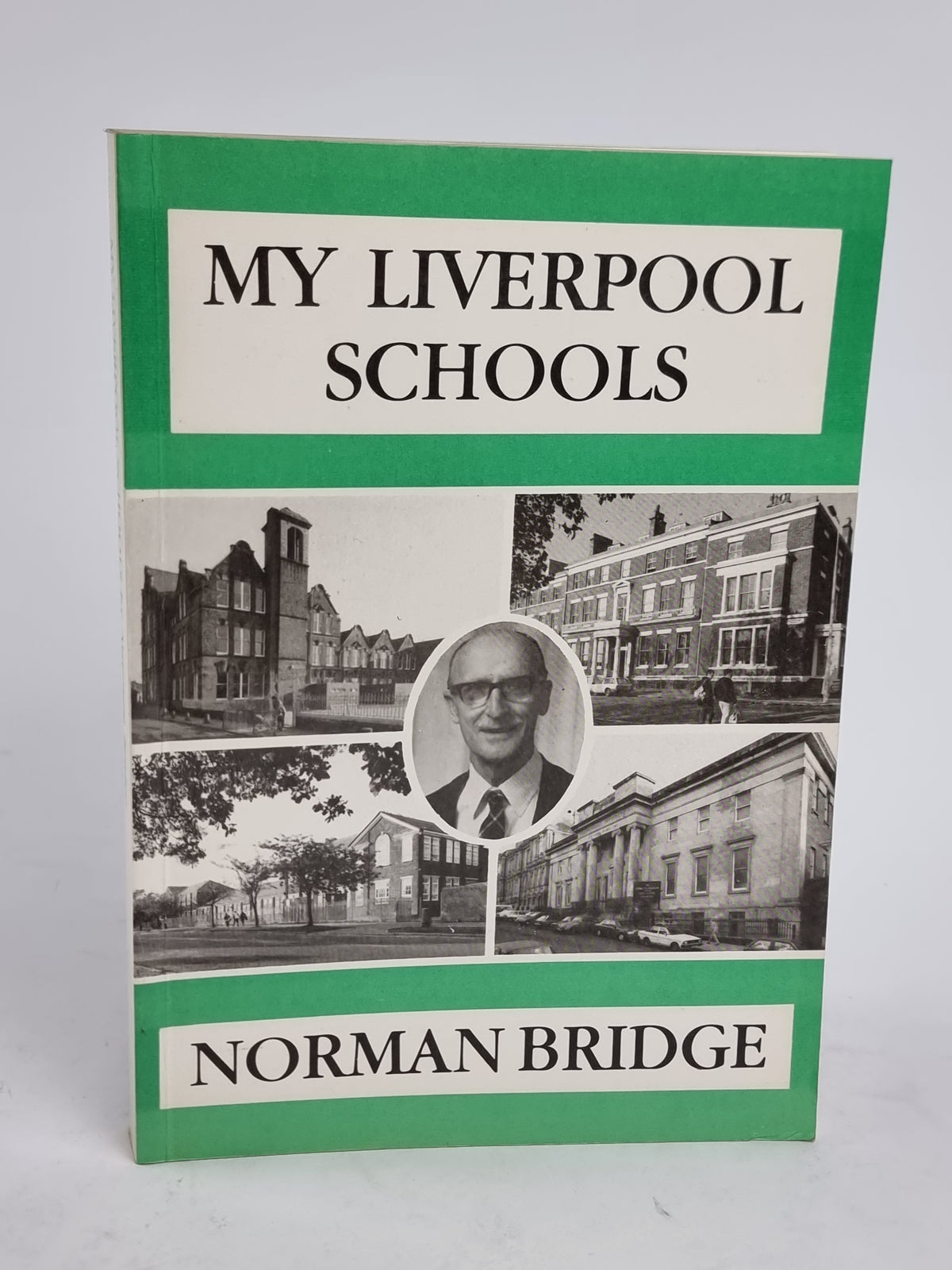 My Liverpool Schools, Norman Bridge — 1st Edition