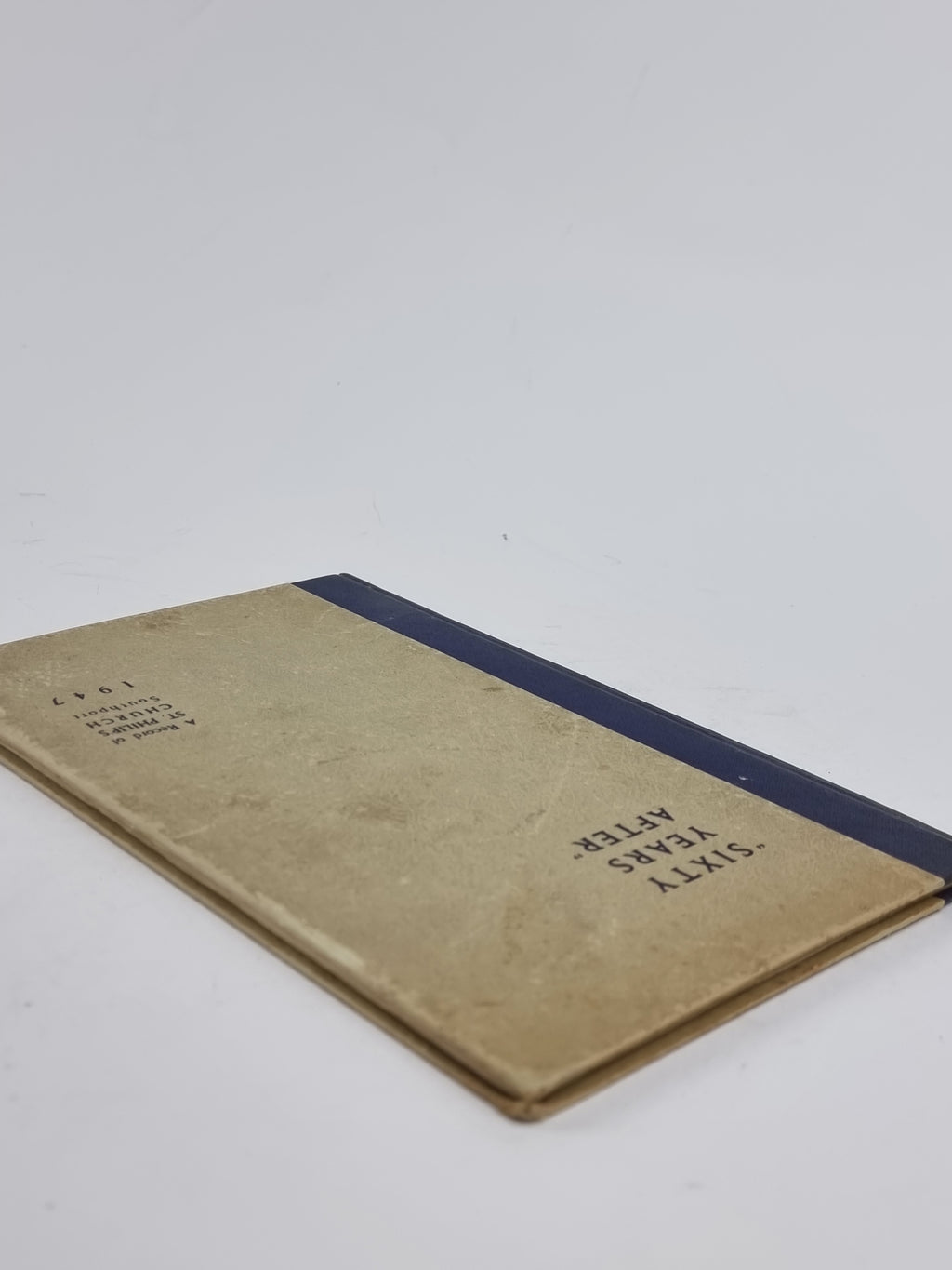 "Sixty Years After" A Record of St. Philip's Church, Southport, 1947 — 1st Ed