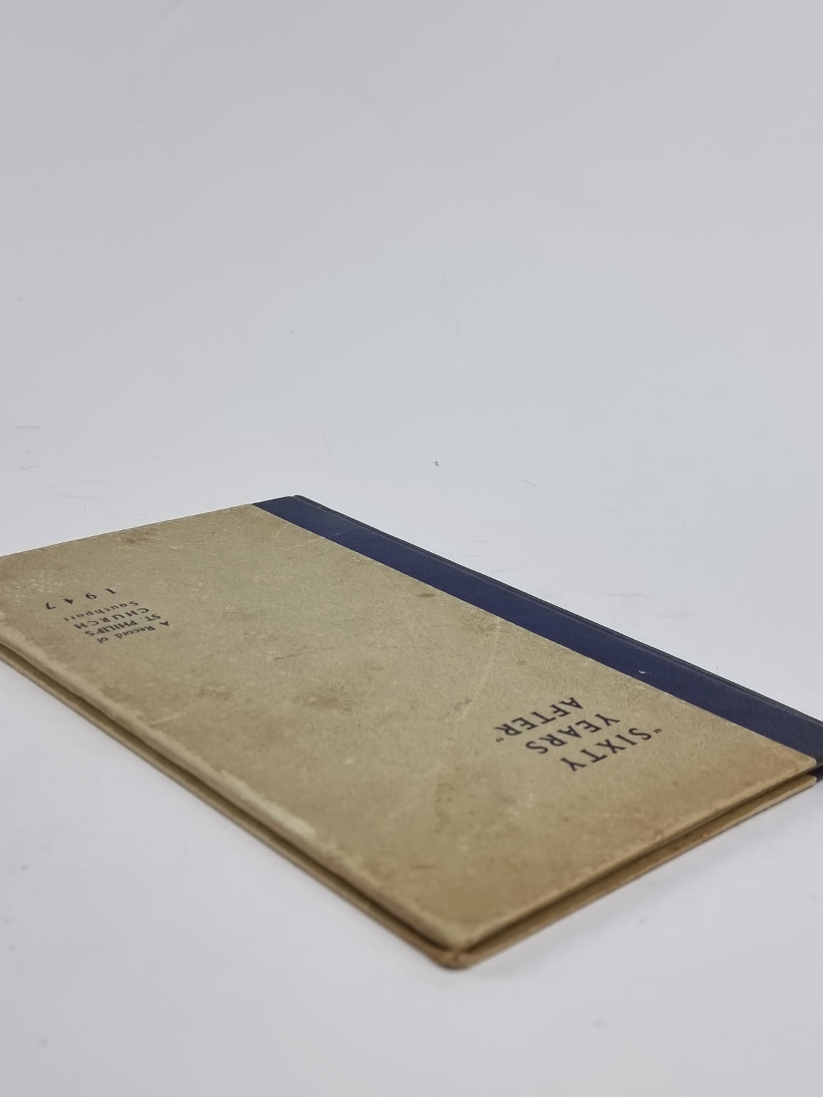 "Sixty Years After" A Record of St. Philip's Church, Southport, 1947 — 1st Ed