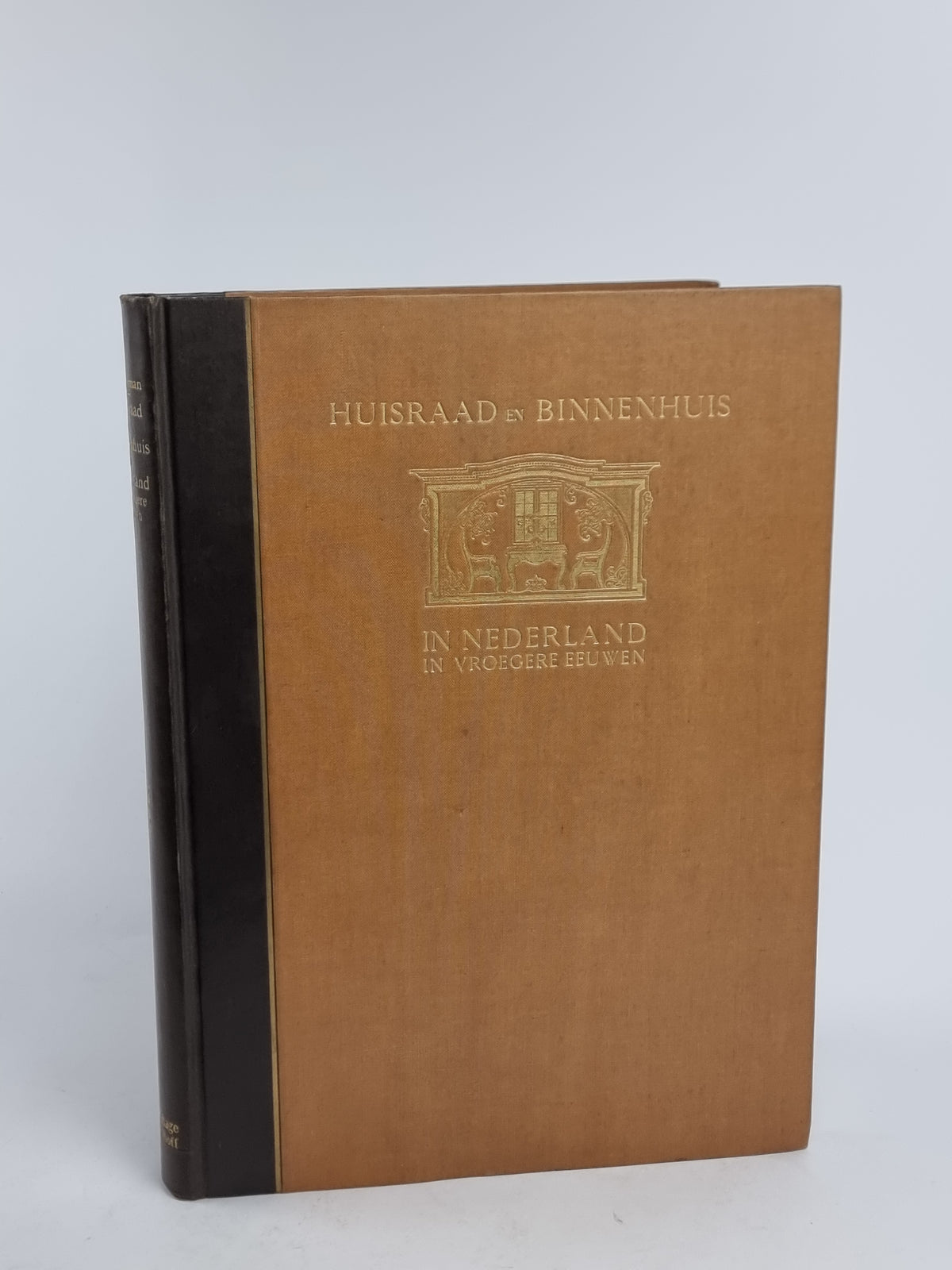 Huisraad en Binnenhuis in Nederland in vroegere eeuwen, K. Sluyterman — 1st Ed