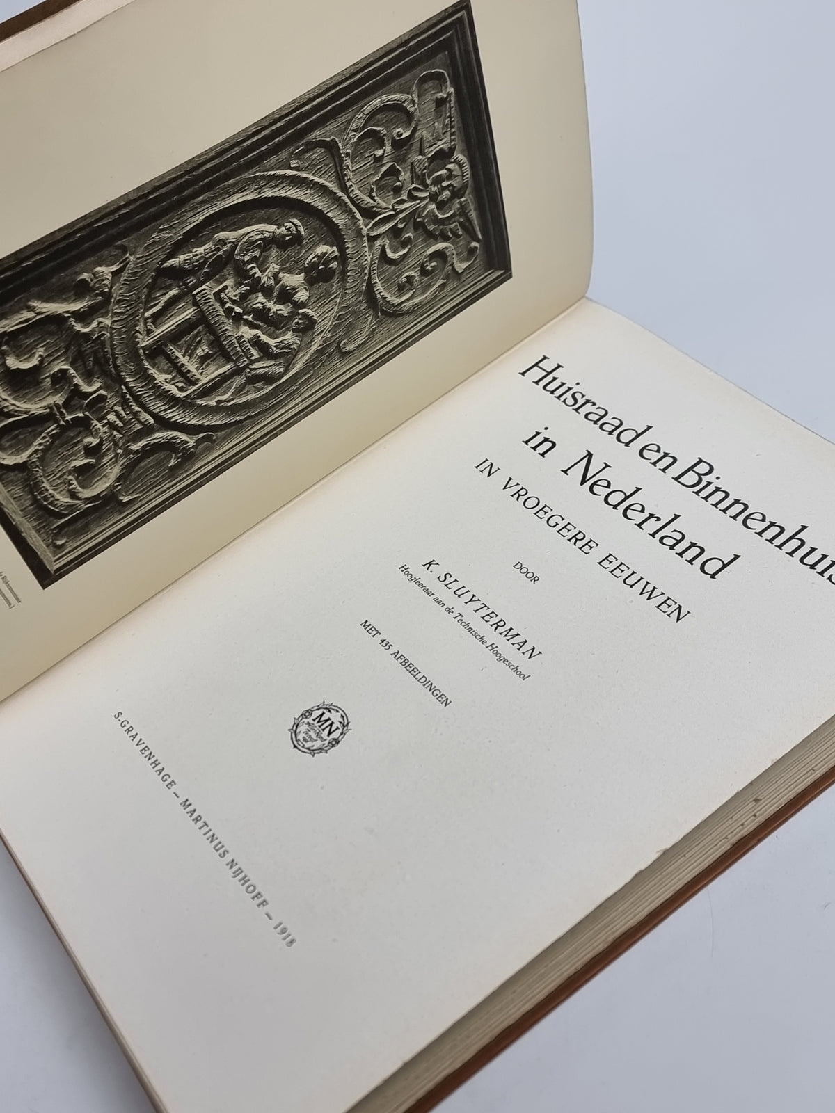 Huisraad en Binnenhuis in Nederland in vroegere eeuwen, K. Sluyterman — 1st Ed