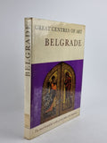 Great Centres of Art: Belgrade, Djordje Mano-Zisi & Milica Baum (Editors)