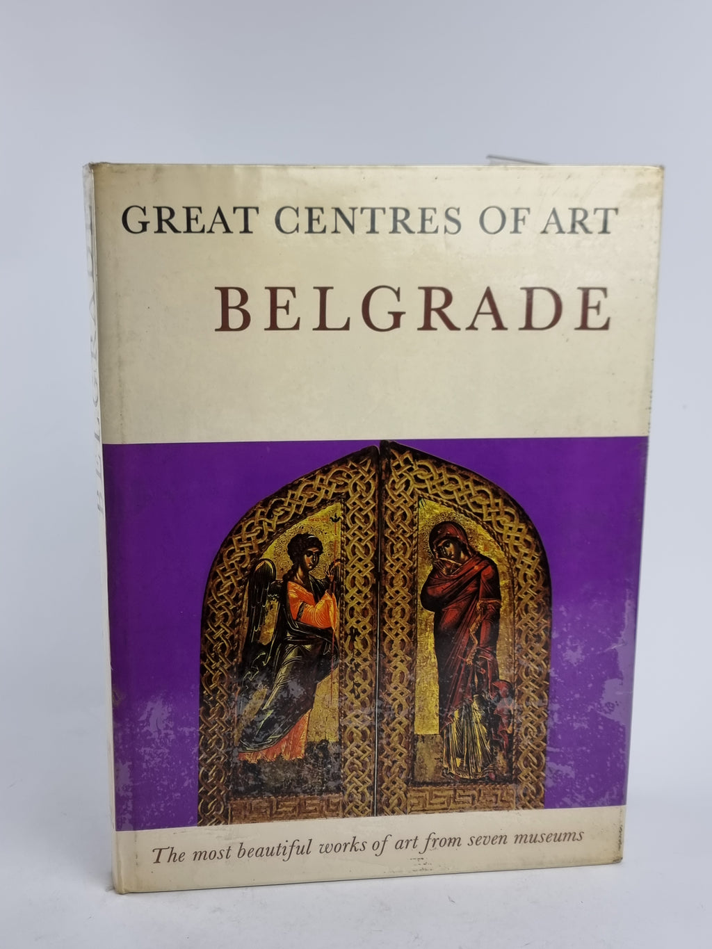 Great Centres of Art: Belgrade, Djordje Mano-Zisi & Milica Baum (Editors)