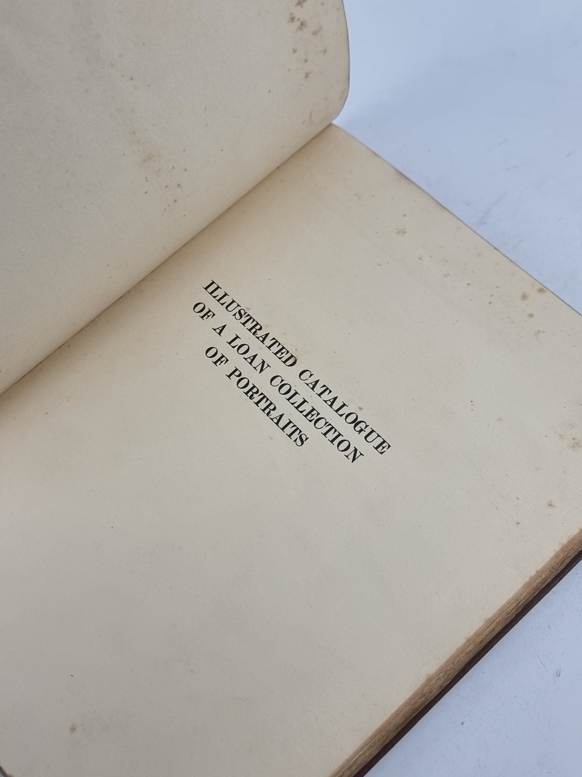 Illustrated Catalogue of a Loan Collection of Portraits of English Historical Personages