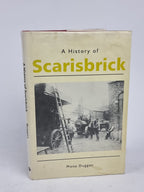 A History of Scarisbrick, Mona Duggan — 1st Edition