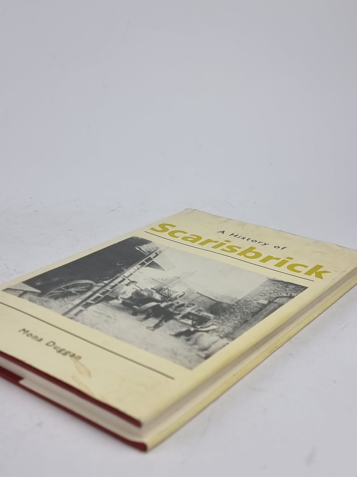A History of Scarisbrick, Mona Duggan — 1st Edition