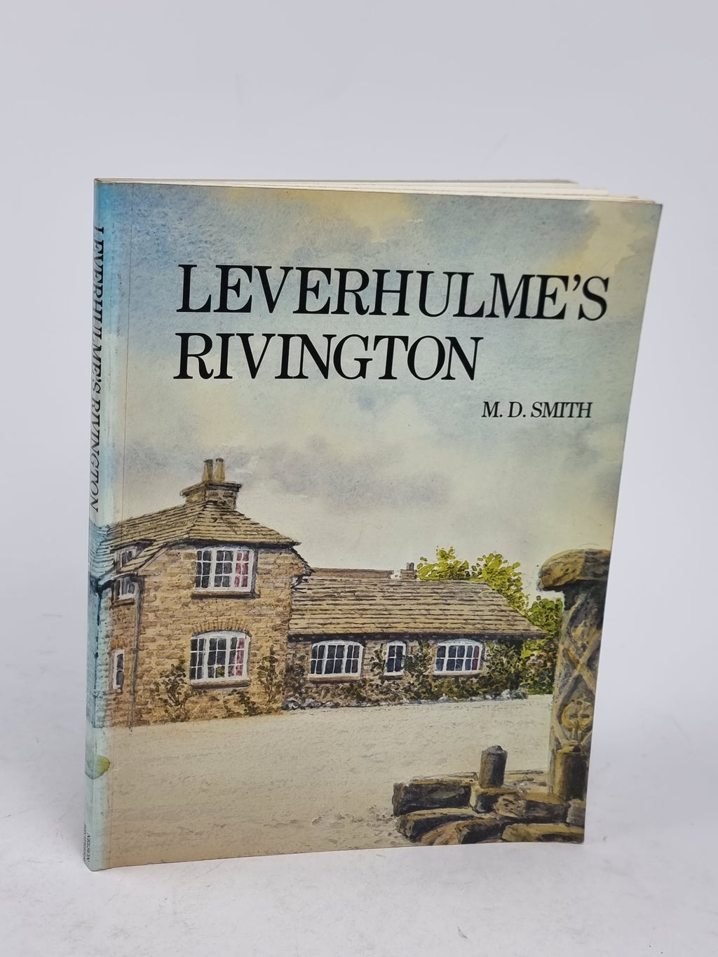Leverhulme's Rivington, M. D. Smith — 1st Edition