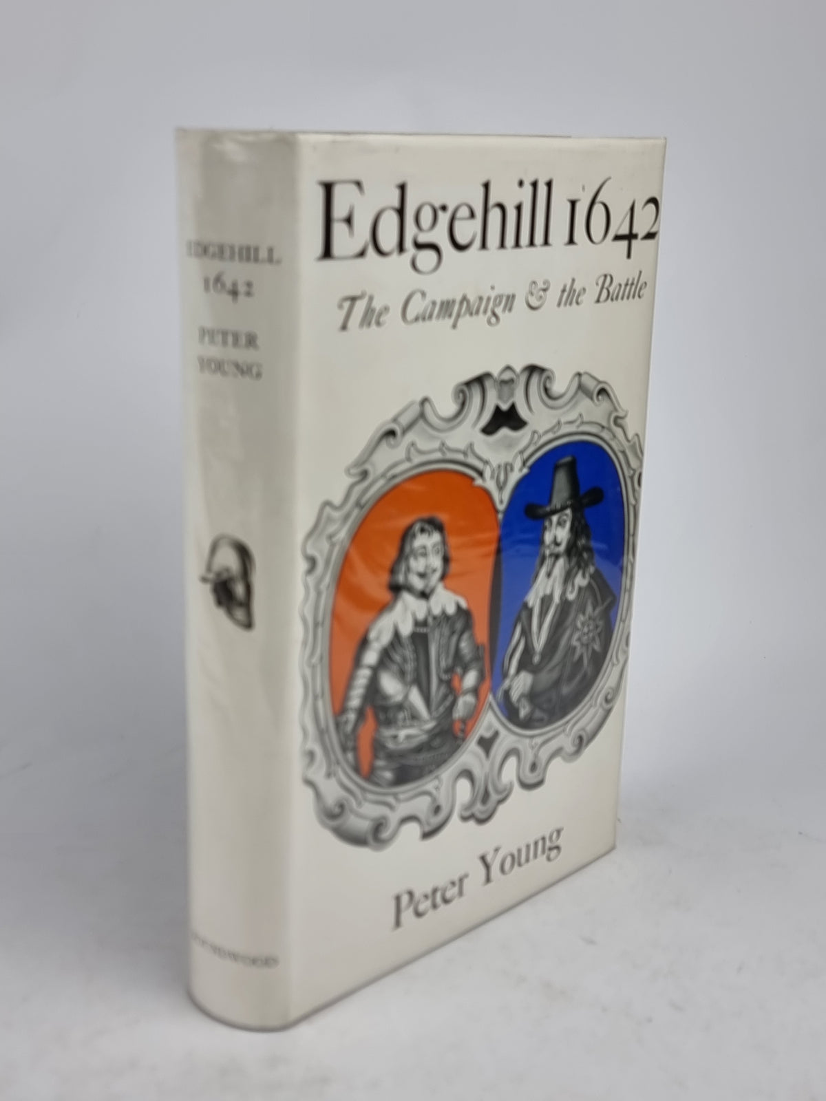 Edgehill 1642: The Campaign and the Battle, Brigadier Peter Young — 1st Edition