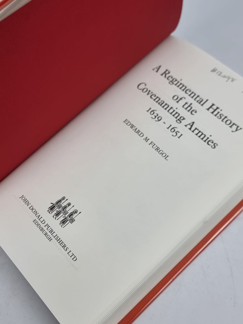 A Regimental History of the Covenanting Armies, Edward M. Furgol — 1st Edition