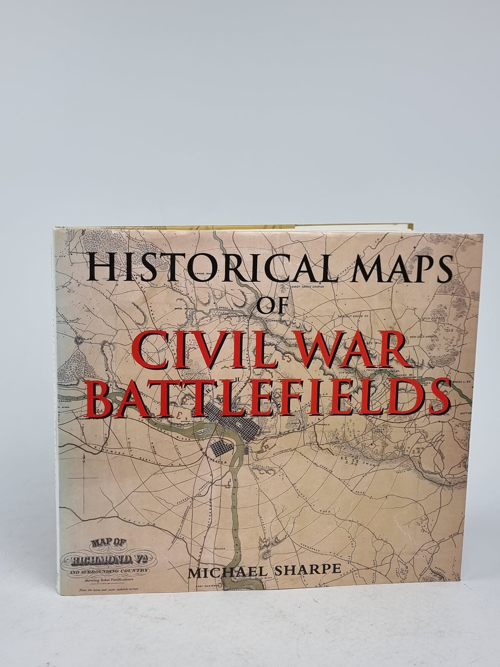 Historical Maps of Civil War Battlefields, Michael Sharpe — 1st Edition Thus