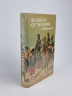 Regiments of the Empire: A Bibliography of their Published Histories