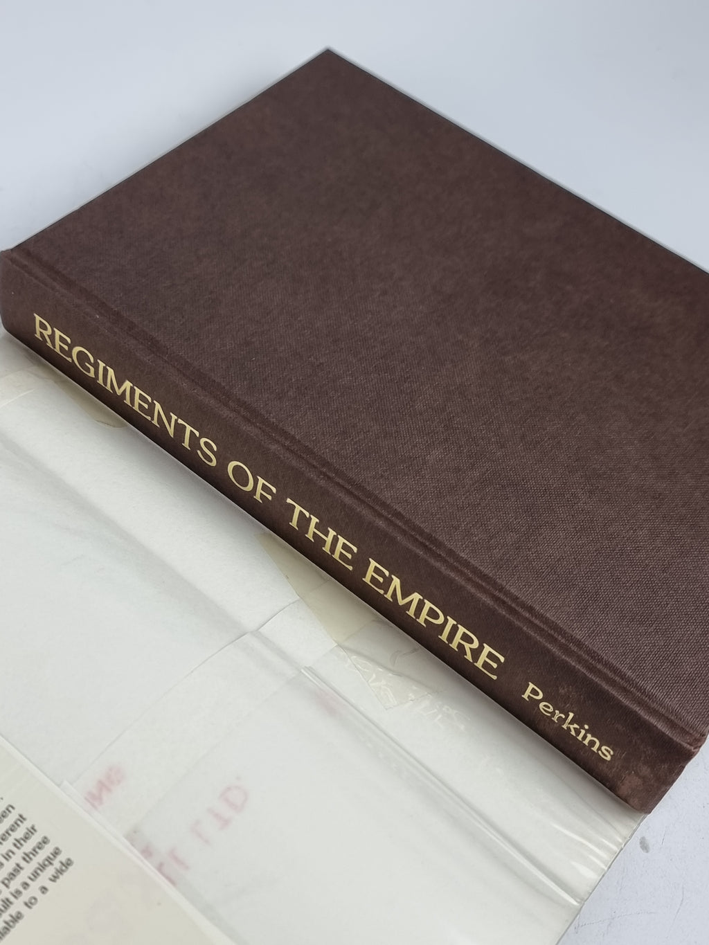 Regiments of the Empire: A Bibliography of their Published Histories