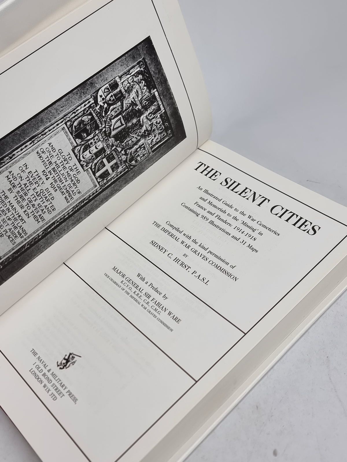 The Silent Cities: An Illustrated Guide to the War Cemeteries and Memorials to...
