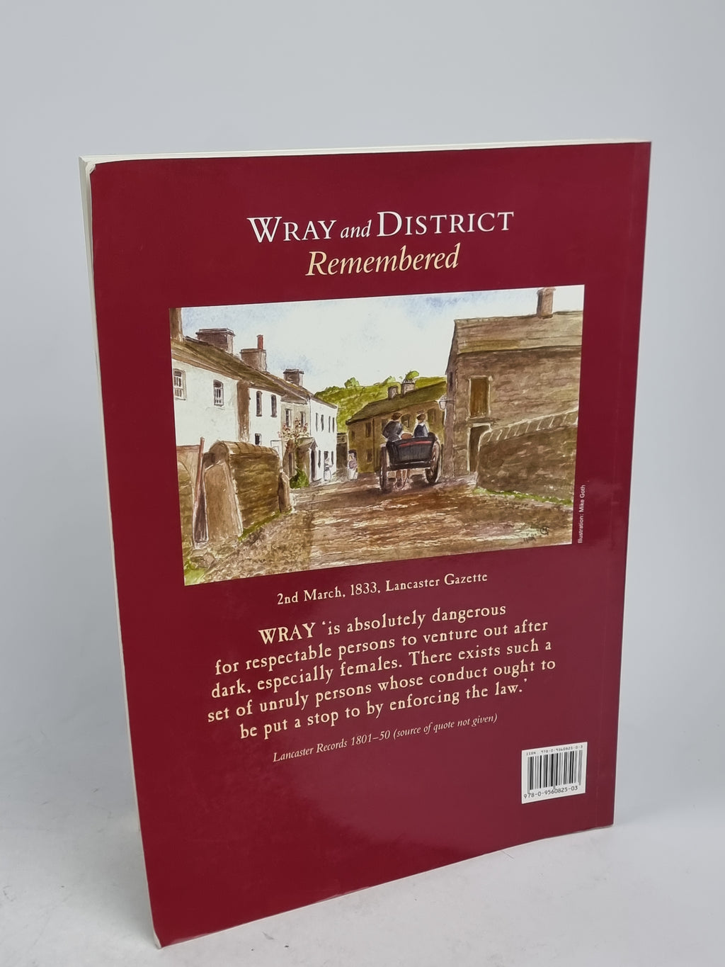 Wray and District Remembered: A Photographic History of the Life and Times...