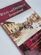 Wray and District Remembered: A Photographic History of the Life and Times...