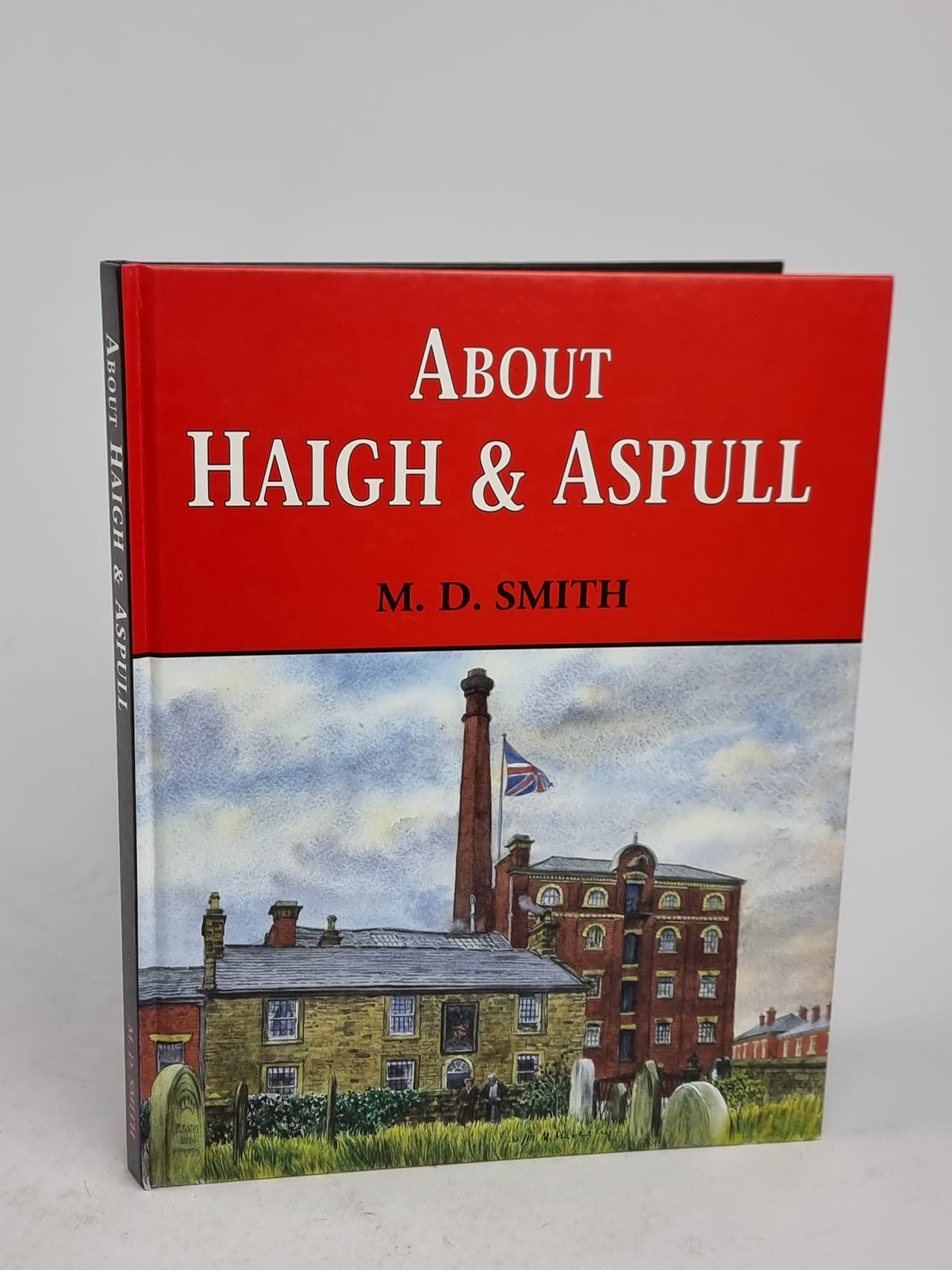 About Haigh & Aspull, M. D. Smith — 1st Edition