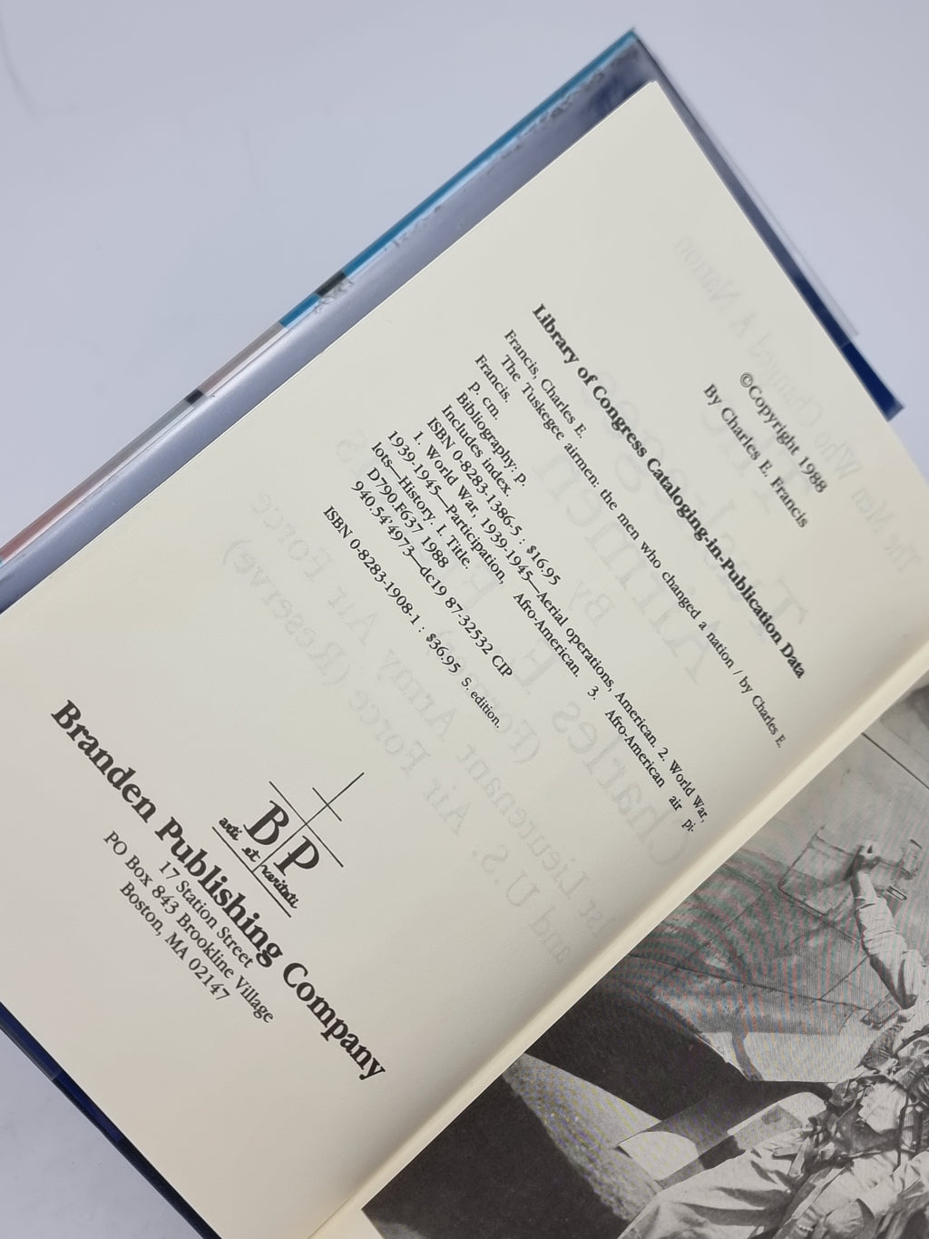 The Tuskegee Airmen: The Men Who Changed A Nation, Charles E. Francis