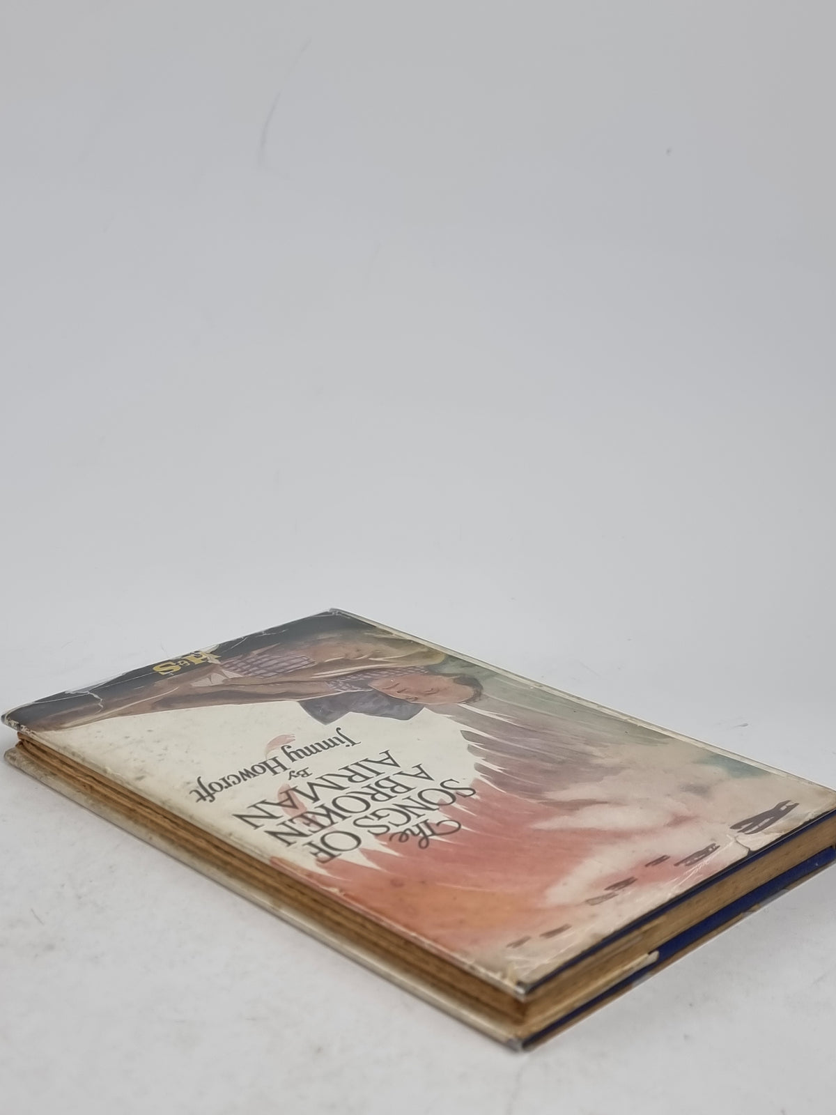 The Songs of a Broken Airman, Jimmie Howcroft — 1st Edition