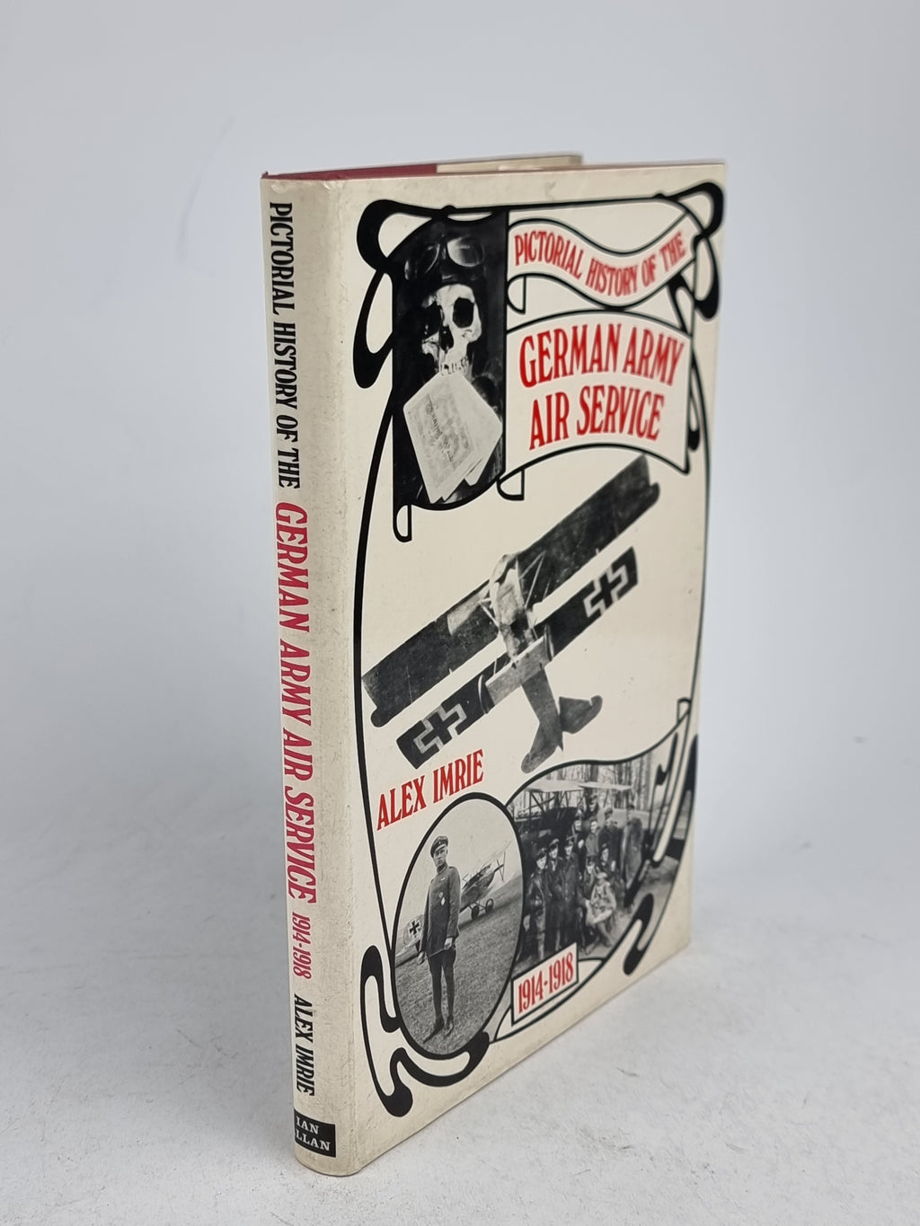Pictorial History of the German Army Air Service 1914-1918, Alex Imrie — 1st Ed