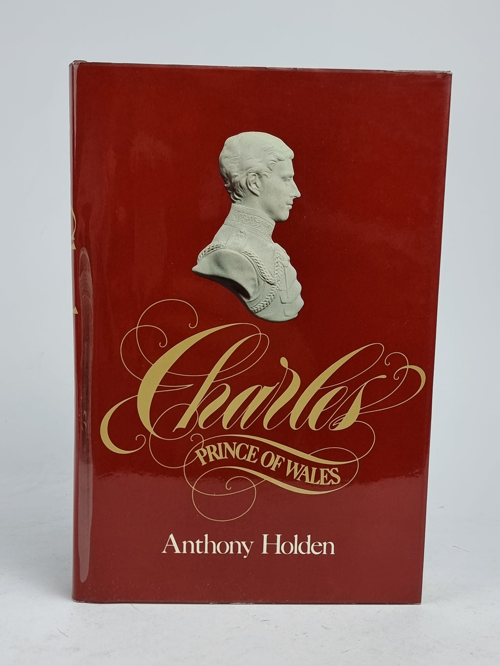 Charles, Prince of Wales, Anthony Holden — 1st Edition