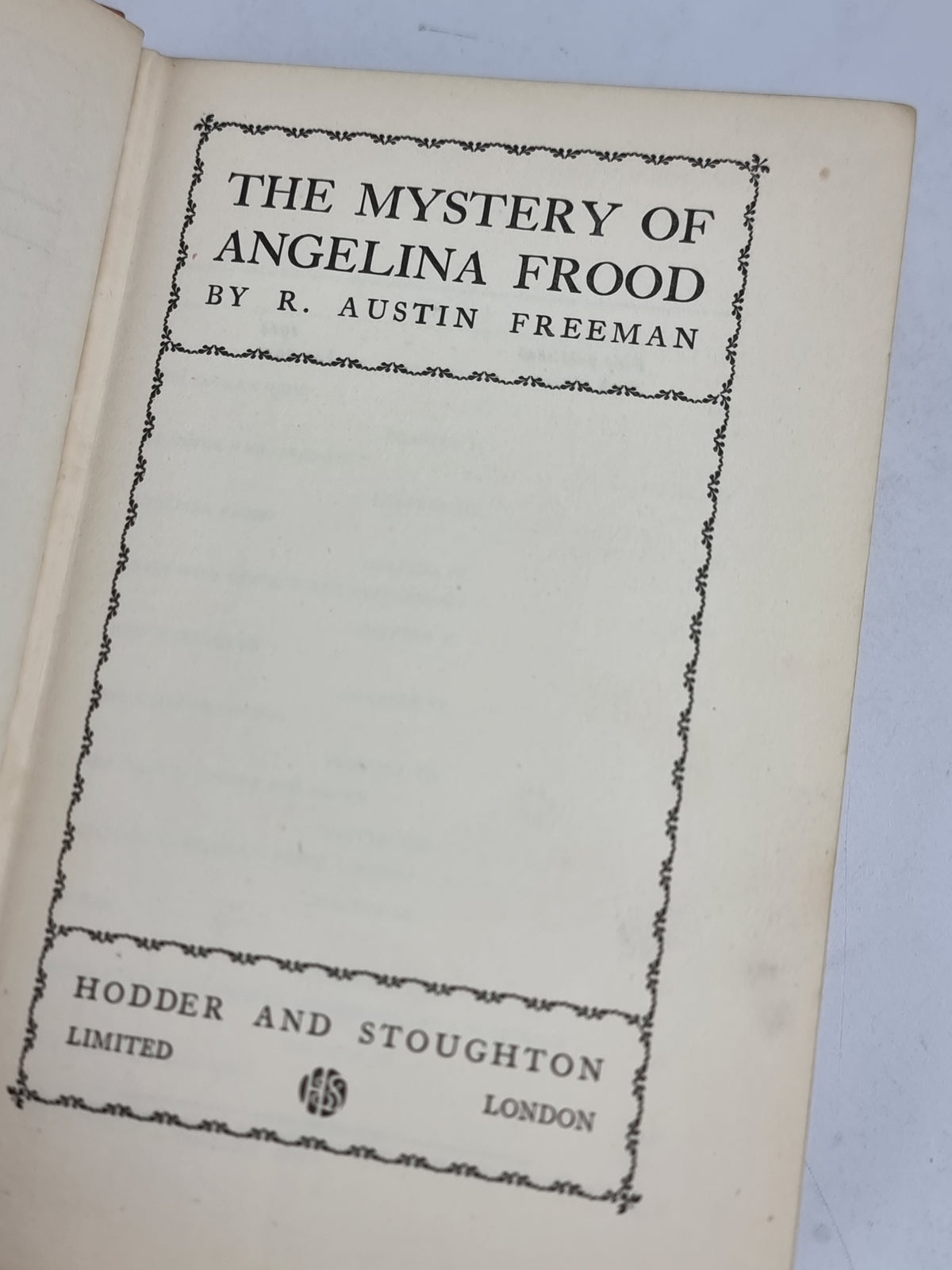 The Mystery of Angelina Frood, R. Austin Freeman — 6th Edition