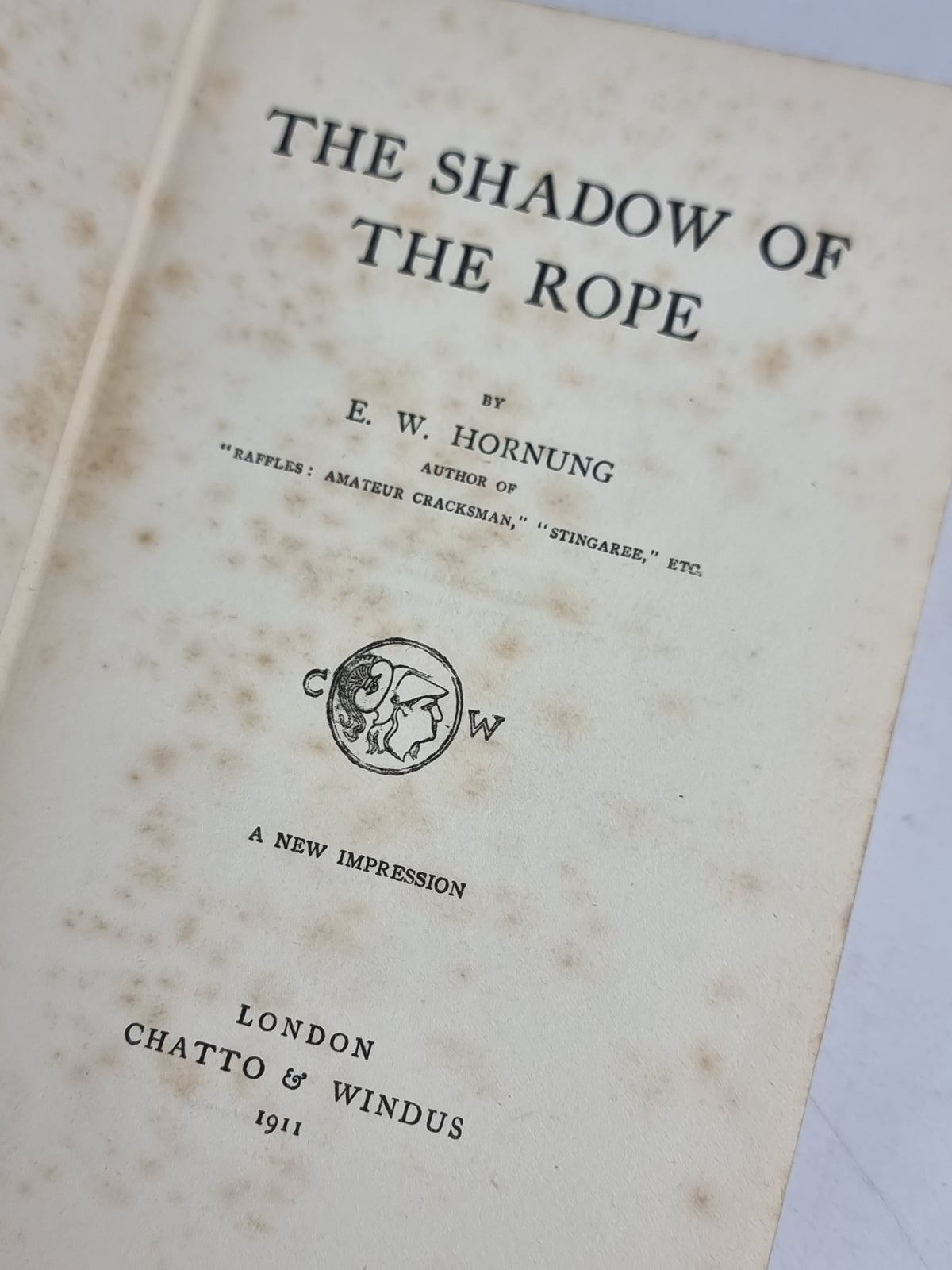 The Shadow of the Rope, E. W. Hornung — New Impression