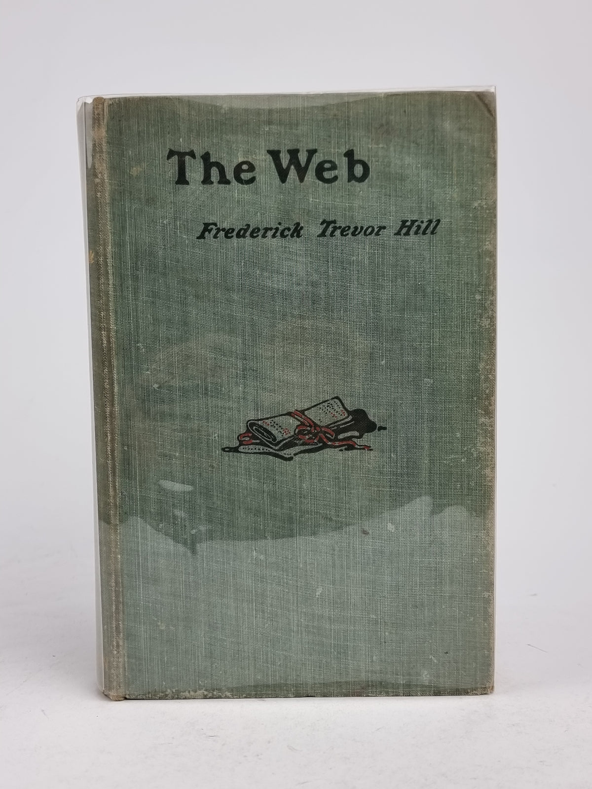 The Web, Frederick Trevor Hill — 1st Edition