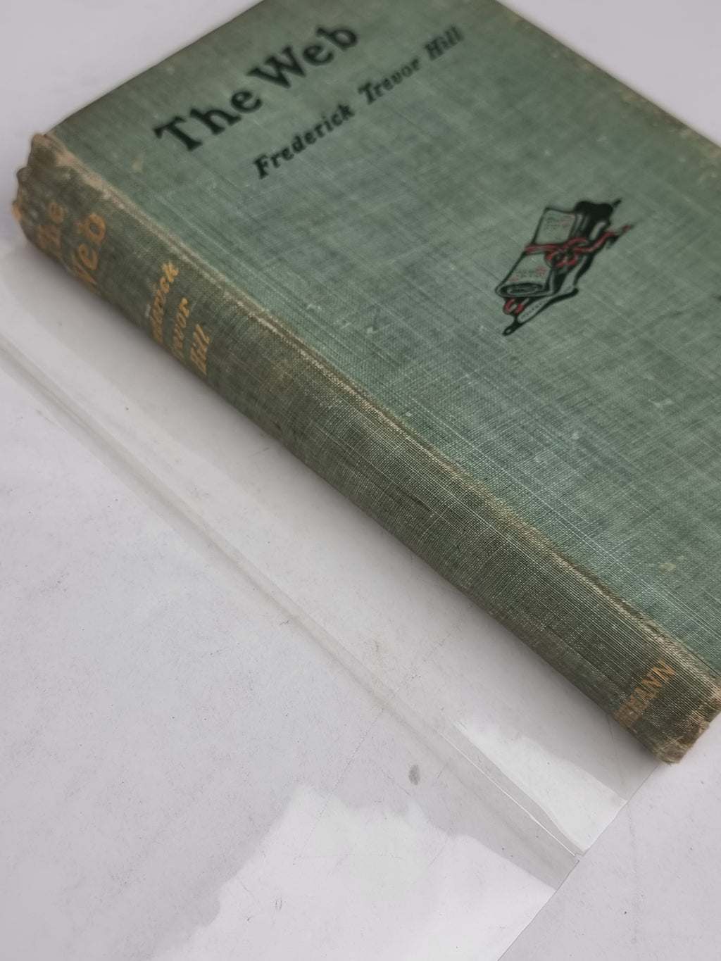 The Web, Frederick Trevor Hill — 1st Edition