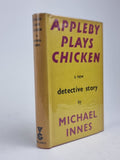 Appleby Plays Chicken, Michael Innes — 1st Edition