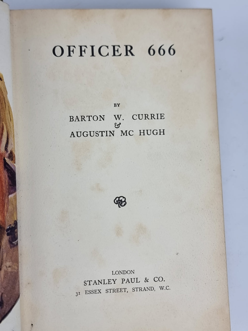 Officer 666, Barton W. Currie & Augustin McHugh — 1st English Edition