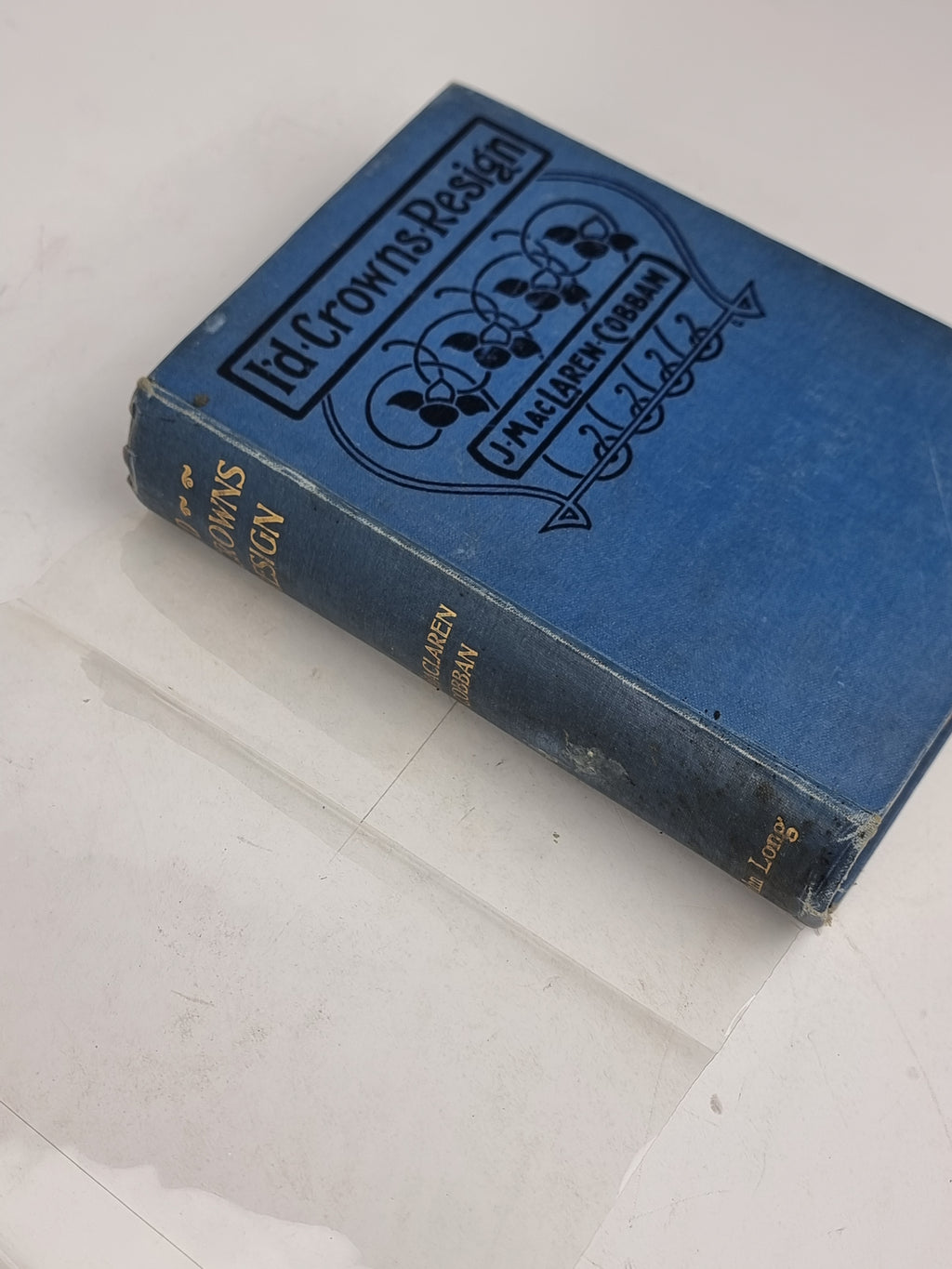 I'd Crowns Resign, J. Maclaren Cobban — 1st Edition