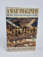 A War Imagined: The First World War and English Culture, Samuel Hynes — 1st Ed