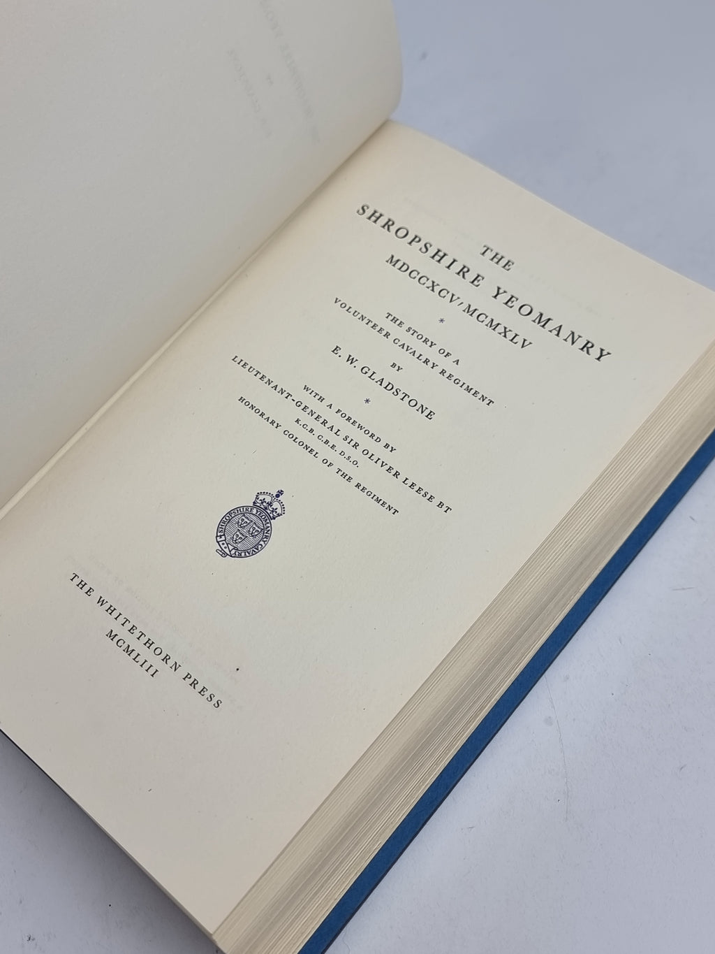 The Shropshire Yeomanry 1795-1945: The Story of a Volunteer Cavalry Regiment