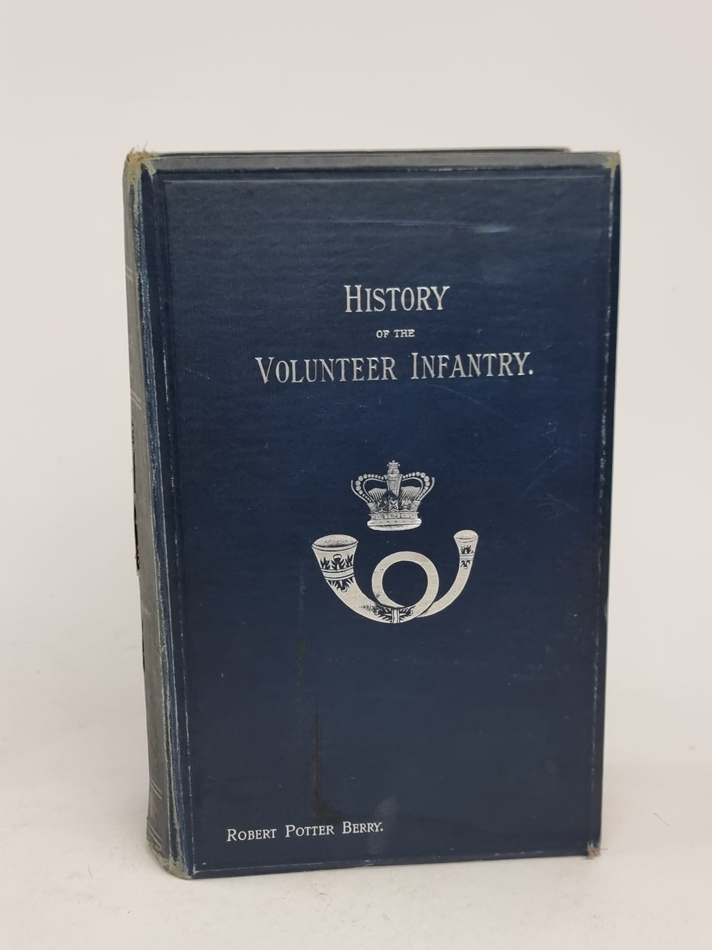 A History of the Formation and Development of the Volunteer Infantry — 1st Ed