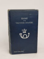 A History of the Formation and Development of the Volunteer Infantry — 1st Ed