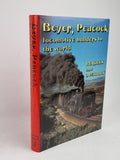 Beyer, Peacock: Locomotive Builders to the World, R. L. Hills & D. Patrick — 1st Ed