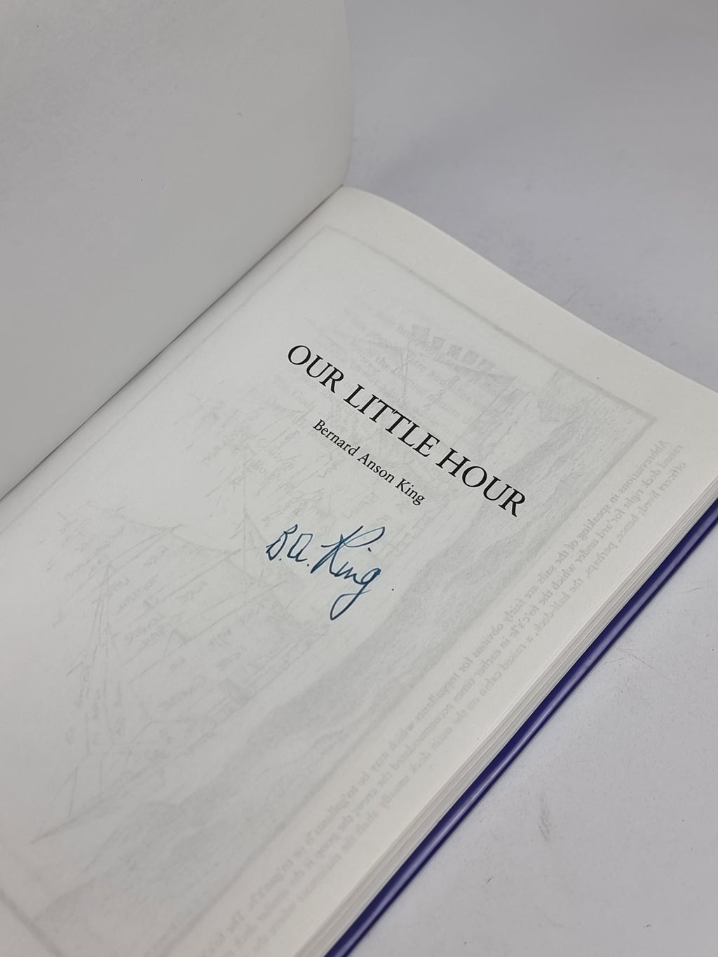 Our Little Hour, Bernard Anson King — 1st Edition
