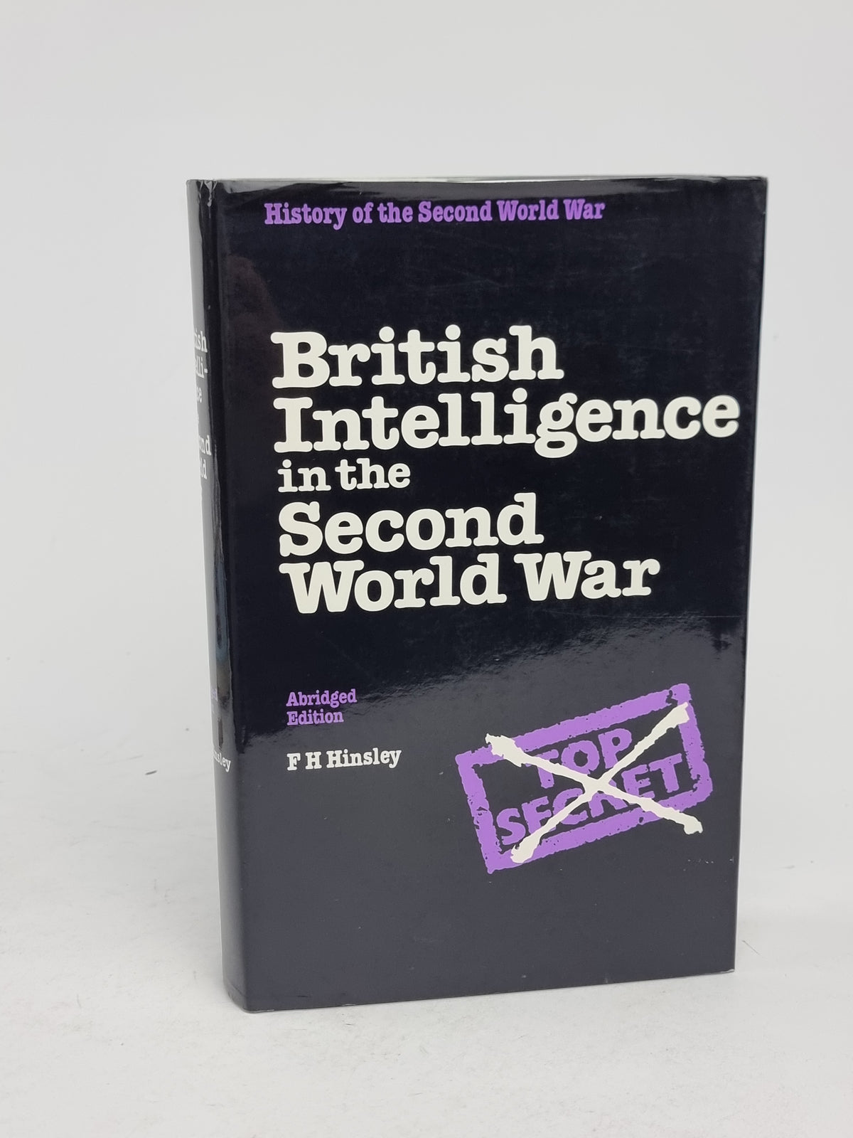 British Intelligence in the Second World War (Abridged Edition), F. H. Hinsley