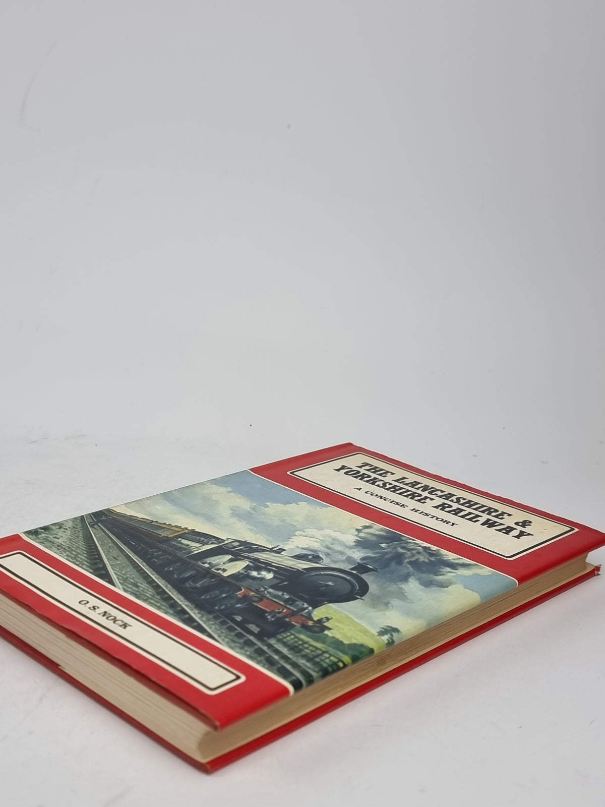 The Lancashire & Yorkshire Railway: A Concise History, O. S. Nock — 1st Ed