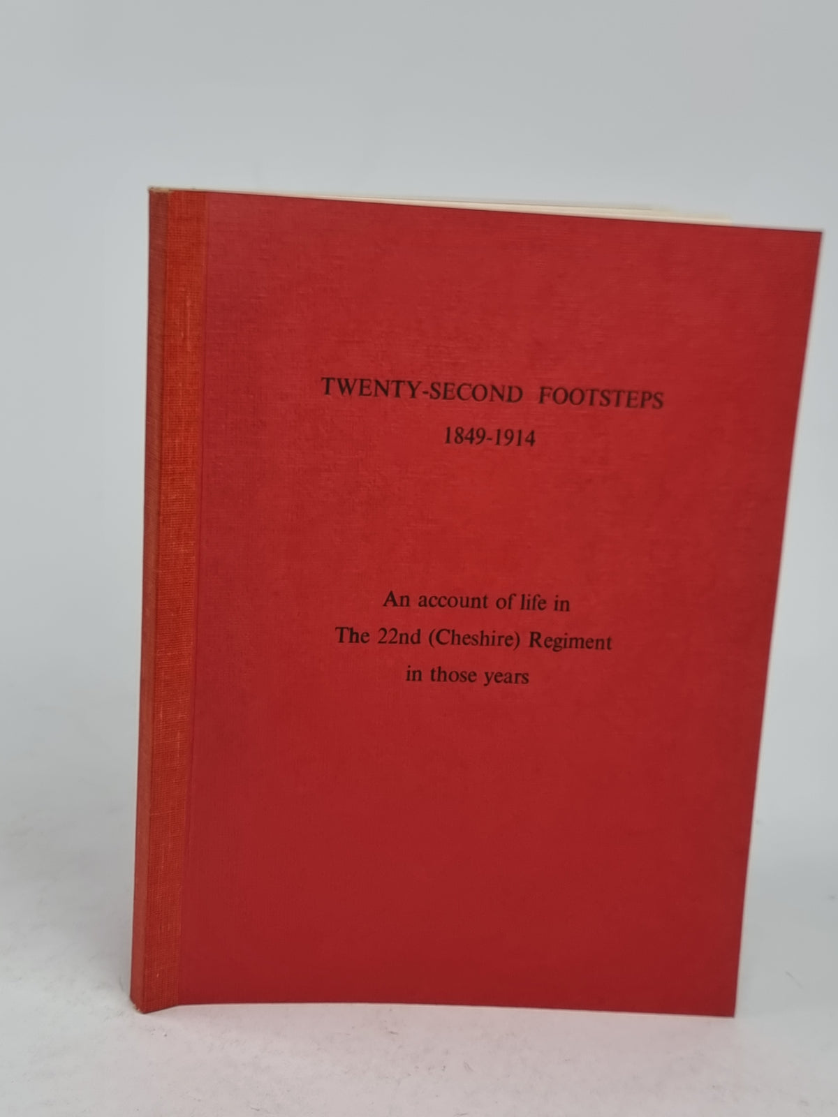Twenty-Second Footsteps, 1849-1914, Arthur Crookenden — 1st Edition
